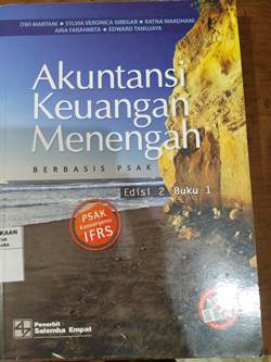 Akuntansi Keuangan Menengah Berbasis (PSAK Konvergensi IFRS) EDISI 2 buku 1