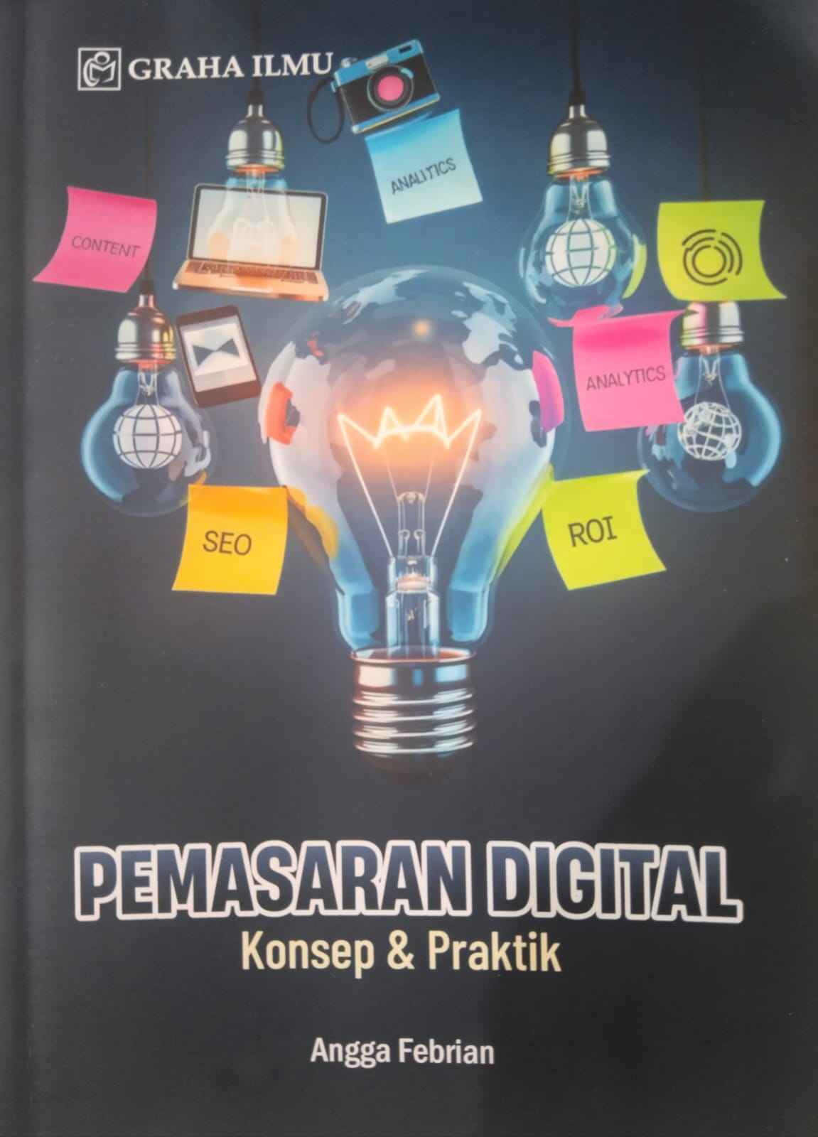 Pemasaran Digital: Konsep dan Praktik