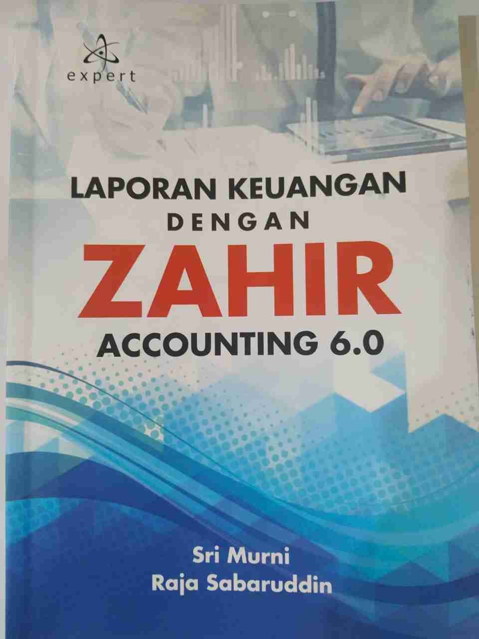 LAPORAN KEUANGAN DENGAN ZAHIR ACCOUNTING 6.0