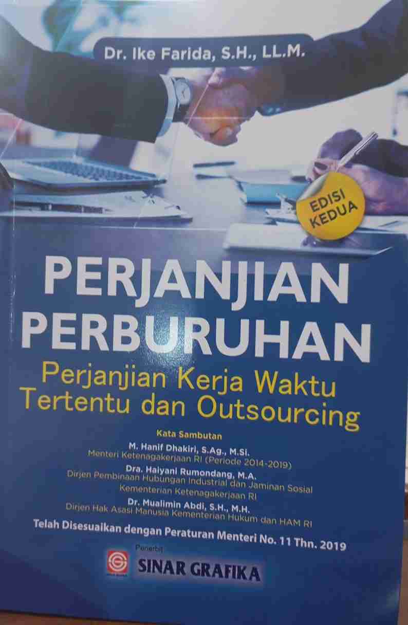 Perjanjian Perburuhan : Perjanjian Kerja Waktu Tertentu dan Outsourcing