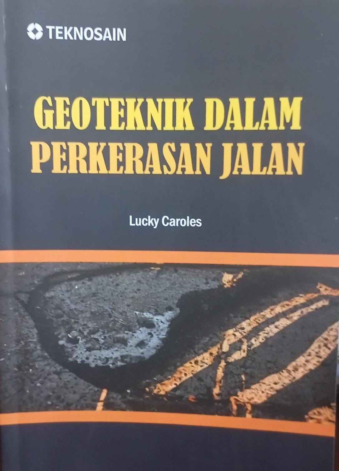 GEOTEKNIK DALAM PERKERASAN JALAN