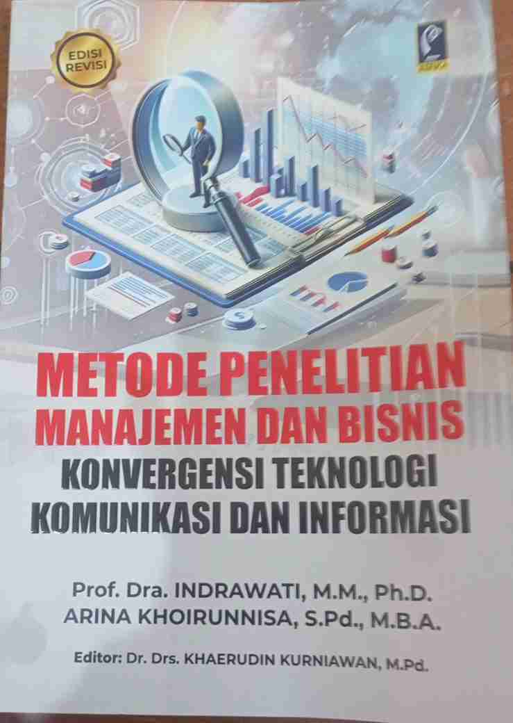 Metode Penelitian Manajemen dan Bisnis: Kovergensi Teknologi Komunikasi dan Informasi