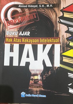 Buku Ajar Hak Atas Kekayaan Intelektual (HAKI)