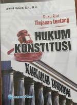 Buku Ajar Tinjauan tentang Hukum Konstitusi
