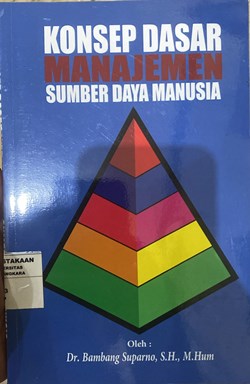 Konsep Dasar Manajemen Sumber Daya Manusia