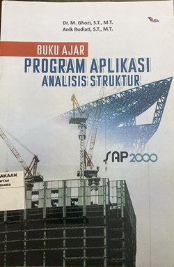 Buku Ajar Program Aplikasi Analisis Struktur