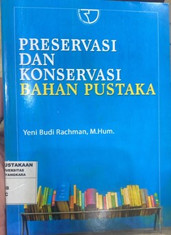 Preservasi dan Konservasi Bahan Pustaka