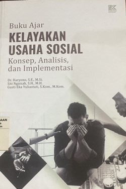 Buku Ajar Kelayakan Usaha Sosial: Konsep, Analisis, dan Implementasi