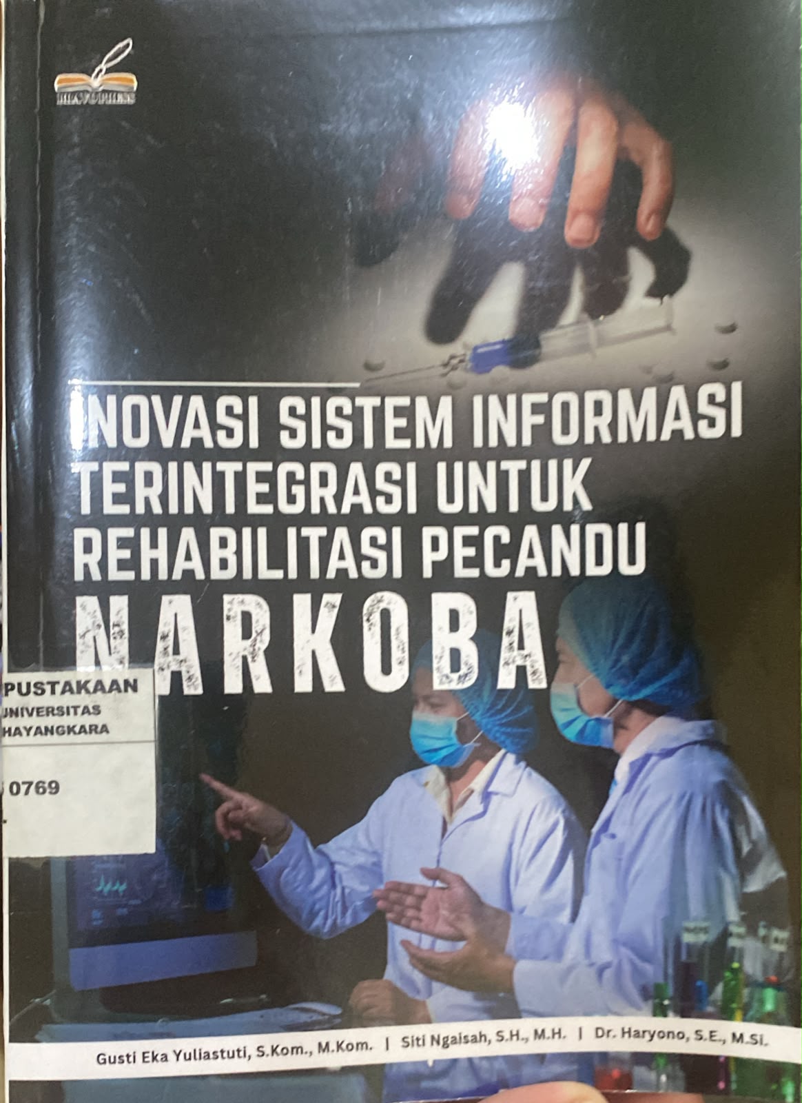 INOVASI SISTEM INFORMASI TERINTEGRASI UNTUK REHABILITASI PECANDU NARKOBA