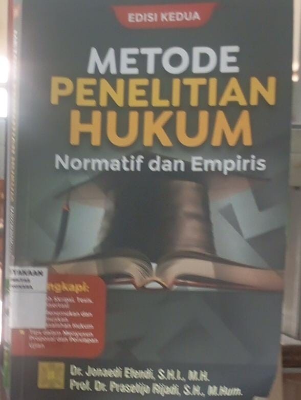 Metode Penelitian Hukum ; Normatif dan Empiris