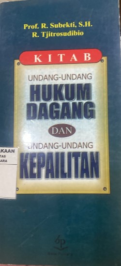 Kitab Undang Undang Hukum Dagang dan Undang Undang Kepailitan