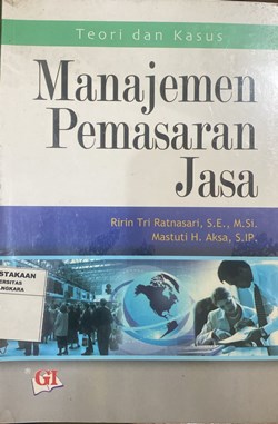Teori dan Kasus Manajemen Pemasaran Jasa